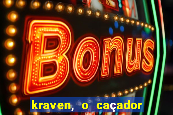 kraven, o caçador filme completo dublado